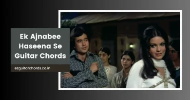 ek ajnabee guitar chords