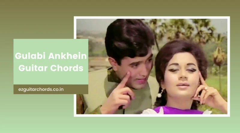 gulabi aankhen guitar chords