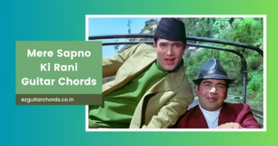 mere sapno ki rani guitar chords