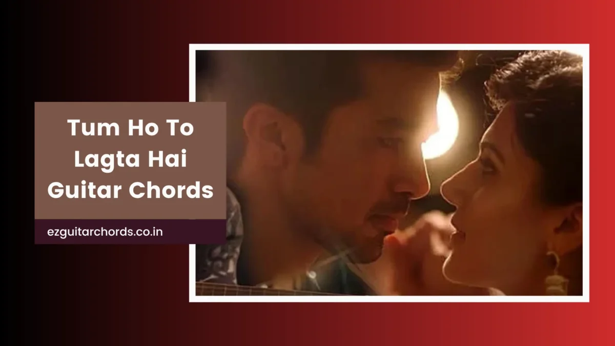 tum ho to guitar chords