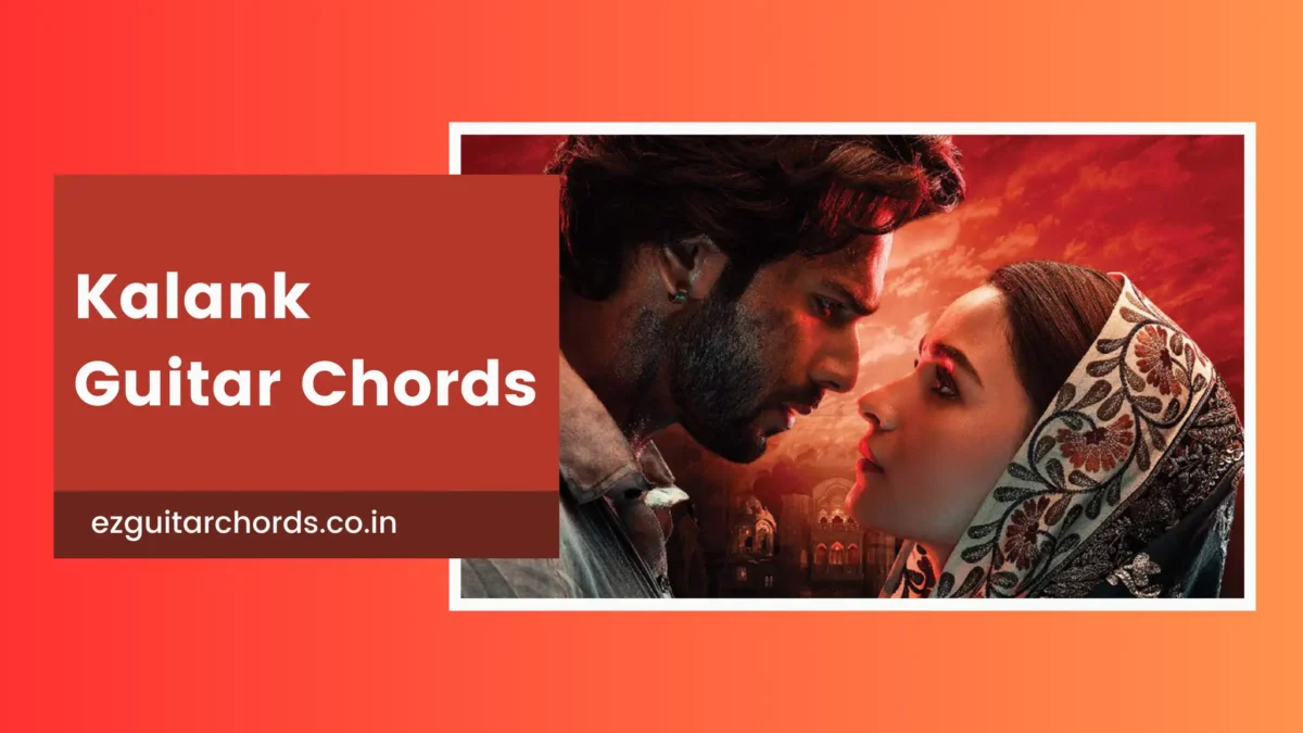 Kalank Chords