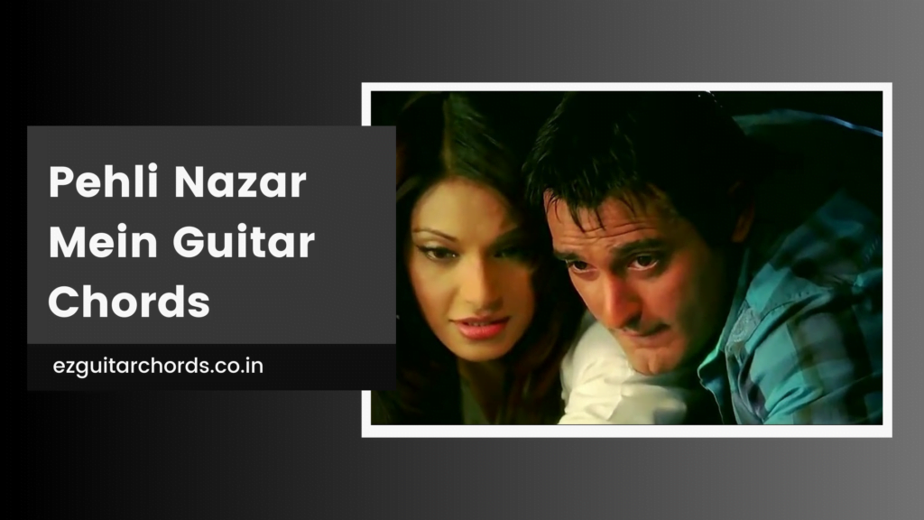 pehli nazar mein chords