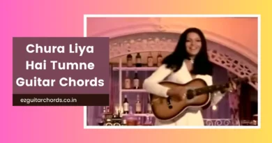 Chura Liya Hai Tumne Jo Dil Ko chords