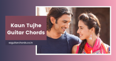 kaun tujhe chords