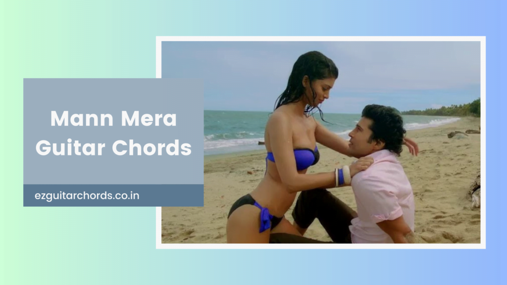 mann mera chords