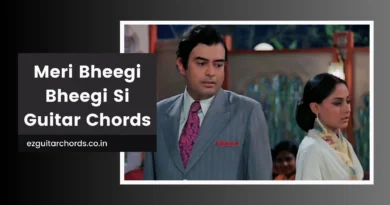 meri bheegi bheegi si chords