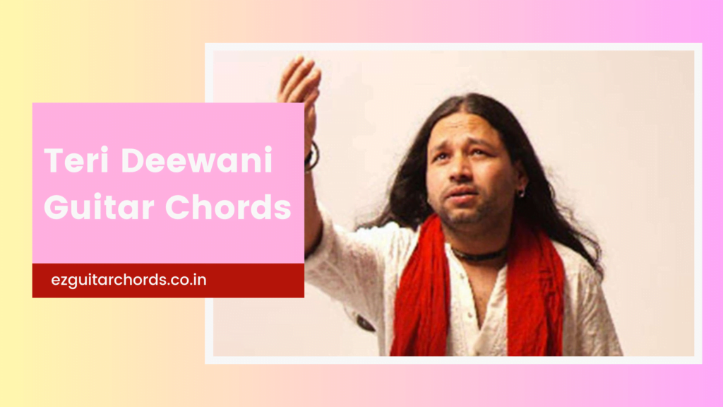 teri deewani chords
