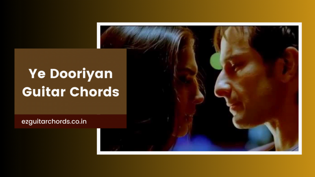 ye dooriyan chords