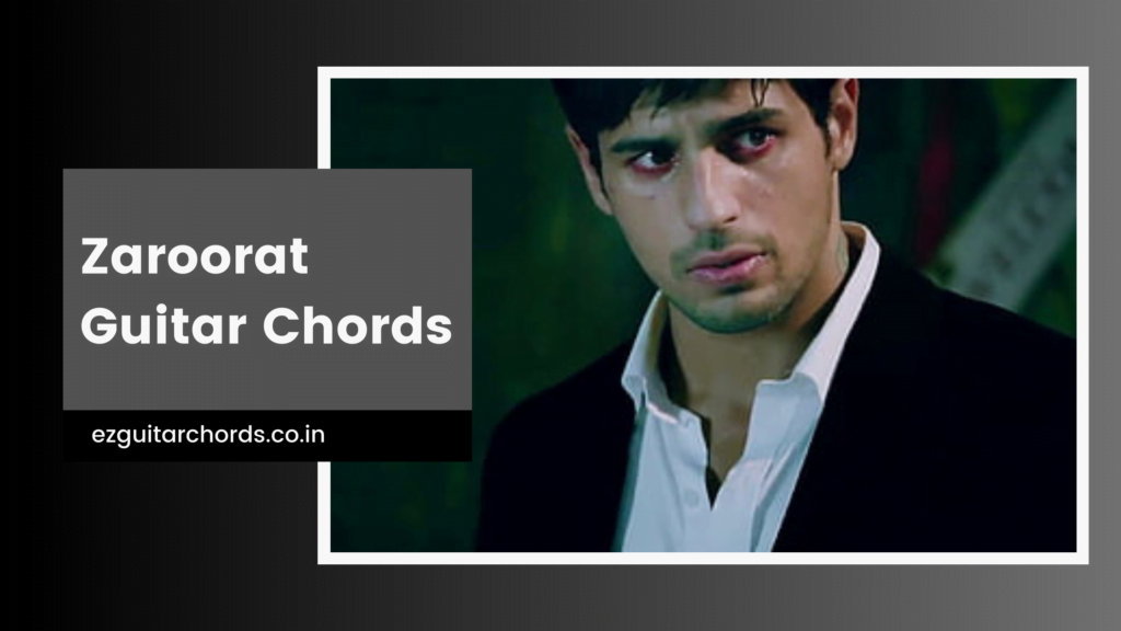 zaroorat chords