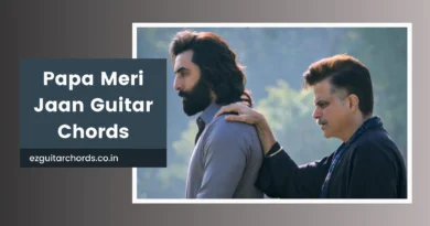 papa meri jaan chords
