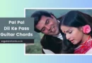 pal pal dil ke paas chords