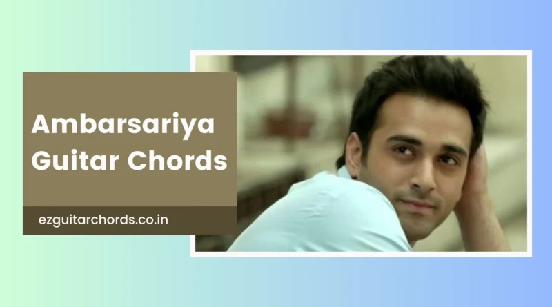 ambarsariya chords