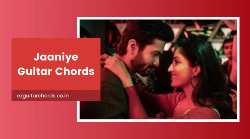 jaaniye chords