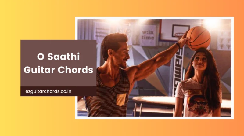 o saathi chords