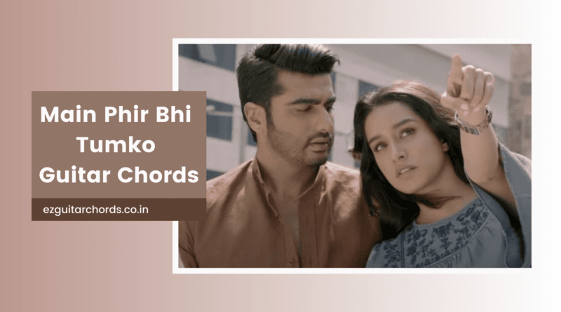 phir bhi tumko chahunga chords