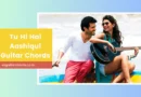 tu hi hai aashiqui chords