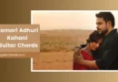 hamari adhuri kahani chords