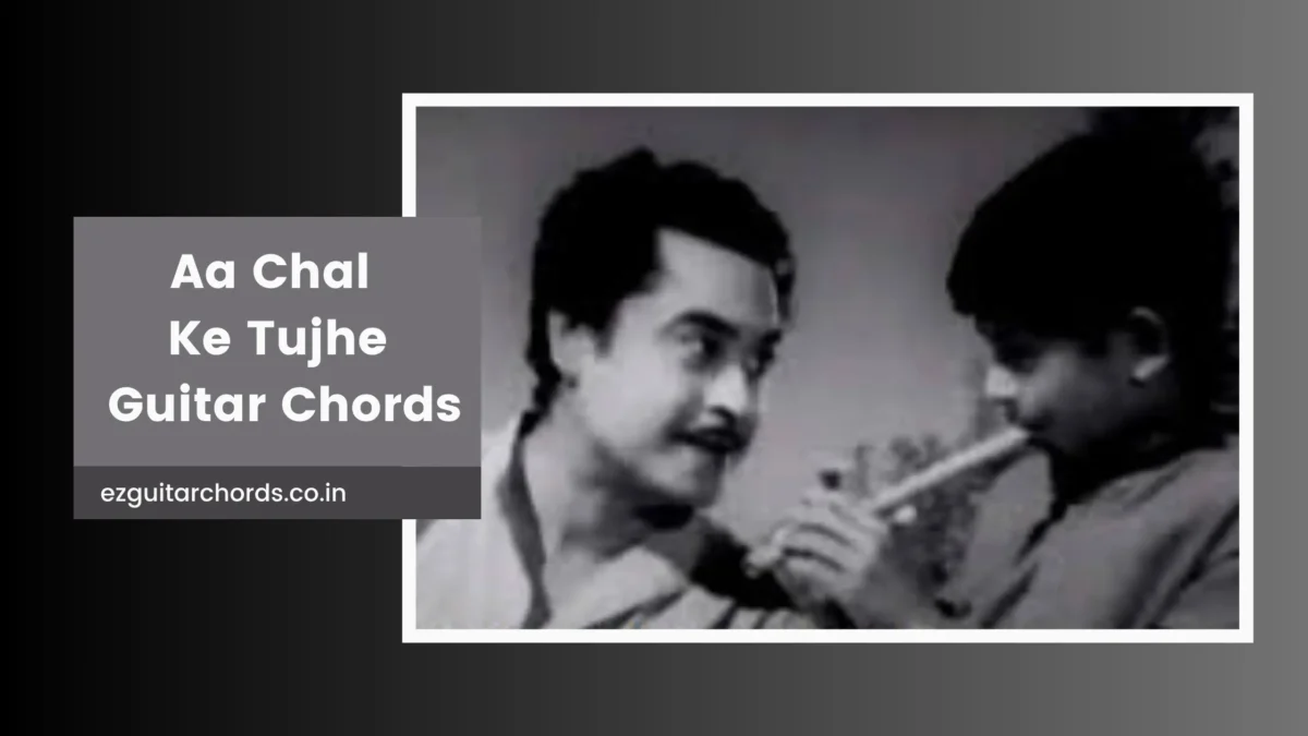 aa chal ke tujhe chords