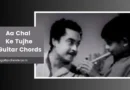 aa chal ke tujhe chords
