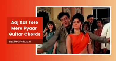 aaj kal tere mere chords
