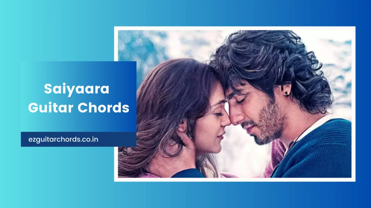 Saiyaara chords