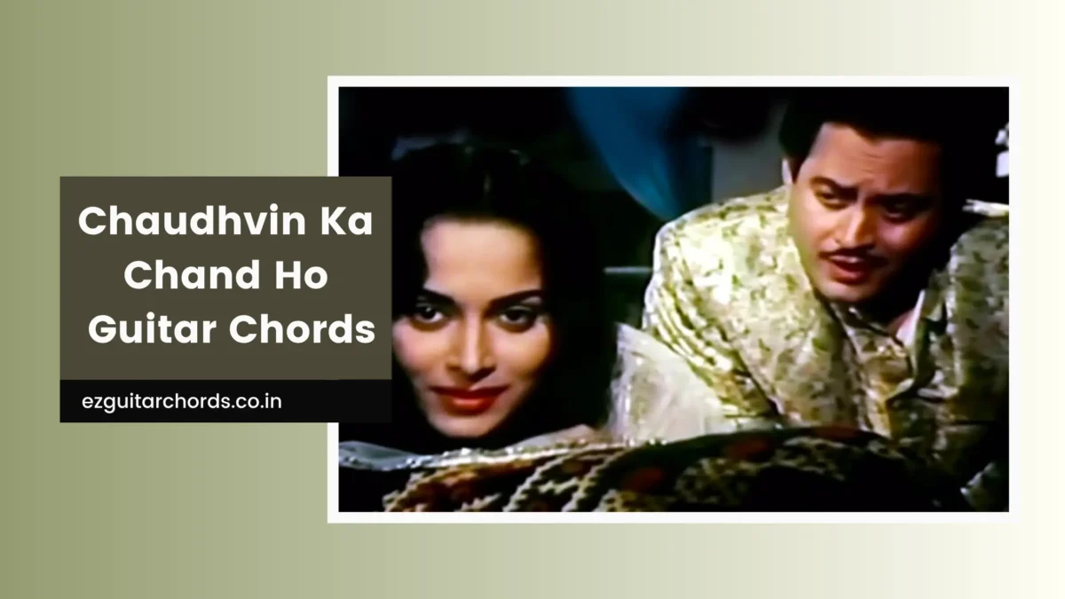 chaudhvin ka chand ho chords
