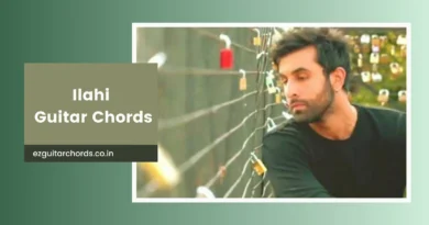 Ilahi Chords – Arijit Singh | Yeh Jawaani Hai Deewani (2013) ilahi chords