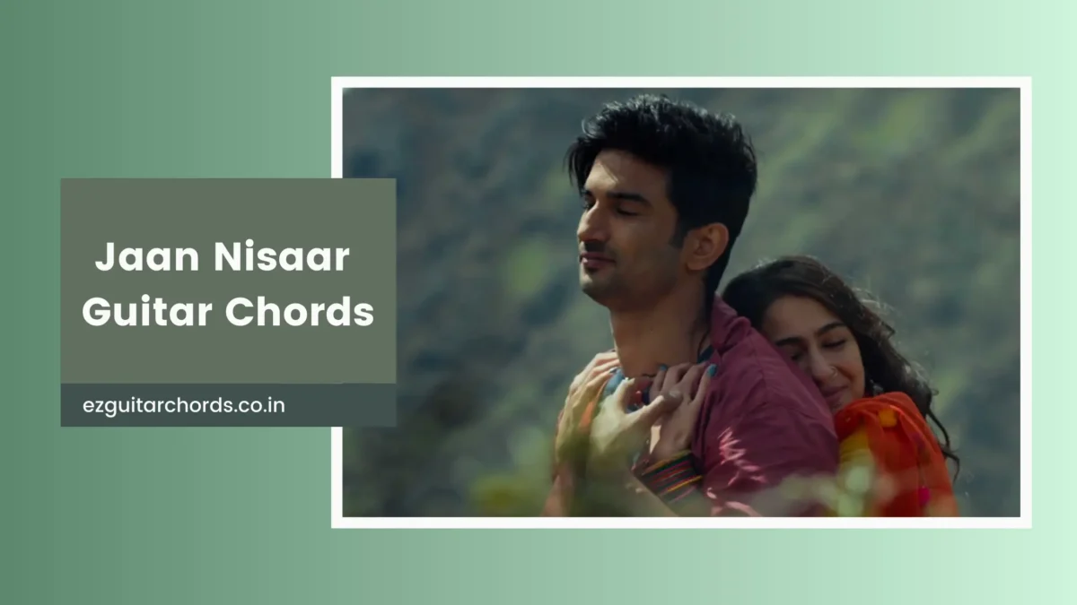 jaan nisaar chords