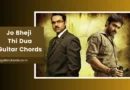 jo bheji thi dua chords