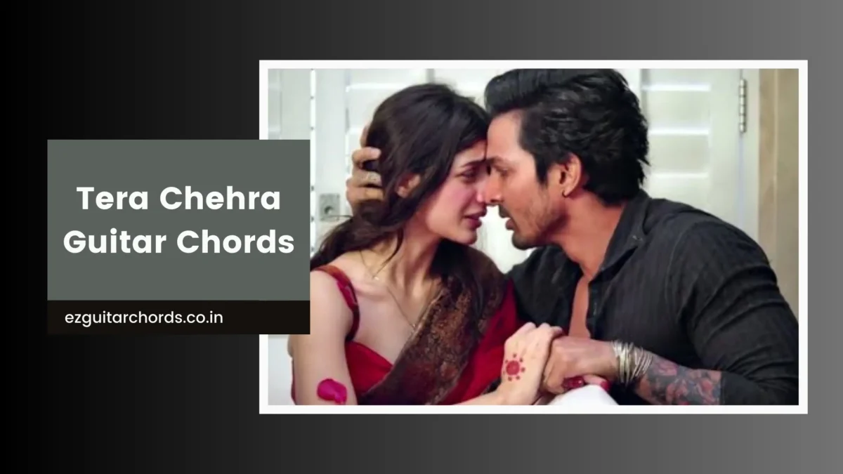 tera chehra chords