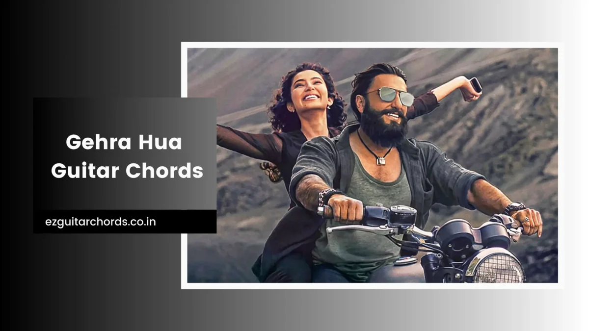gehra hua chords