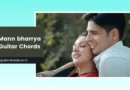 mann bharrya chords